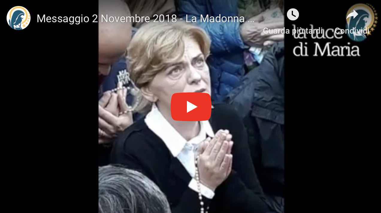 Ultimo messaggio medjugorje 2 novembre 2018