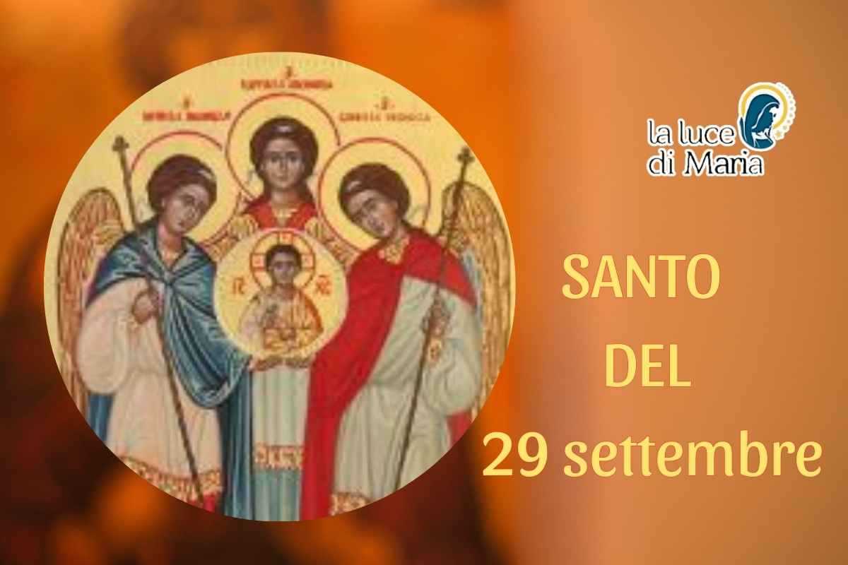 Oggi 29 settembre Santi Arcangeli Michele, Raffale e Gabriele: potenti protettori contro il maligno